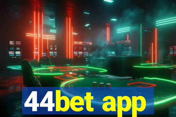 44bet app